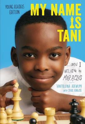 Book cover for My Name Is Tani . . . and I Believe in Miracles Young Readers Edition