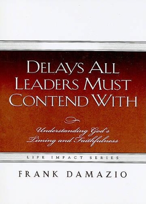 Book cover for Delays All Leaders Must Contend with