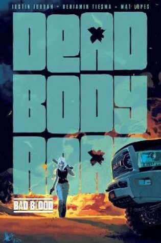 Cover of Dead Body Road, Volume 2: Bad Blood