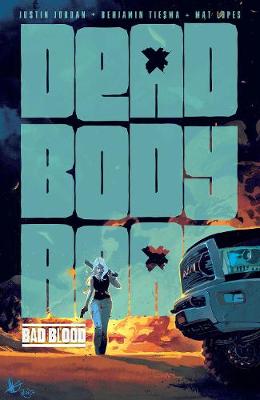 Book cover for Dead Body Road, Volume 2: Bad Blood
