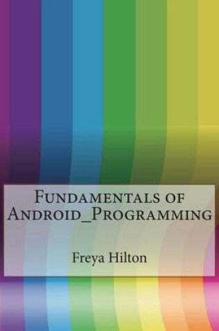 Cover of Fundamentals of Android_programming