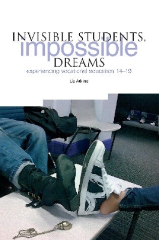 Cover of Invisible Students, Impossible Dreams