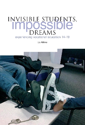 Book cover for Invisible Students, Impossible Dreams