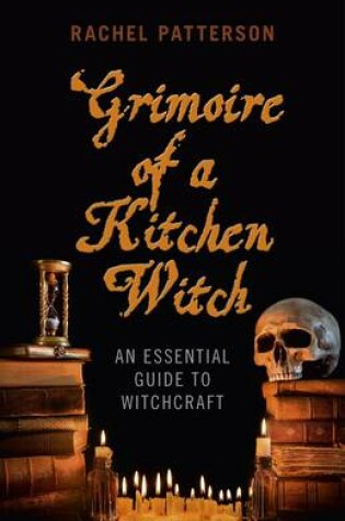 Cover of Grimoire of a Kitchen Witch - An essential guide to Witchcraft