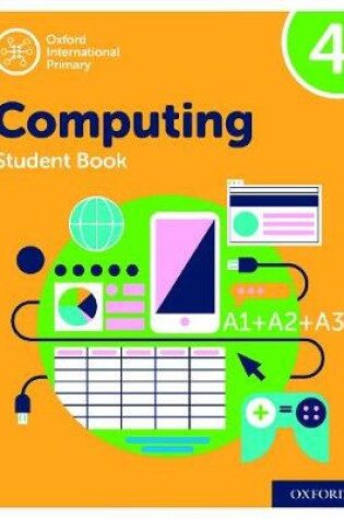 Cover of Oxford International Computing: Student Book 4