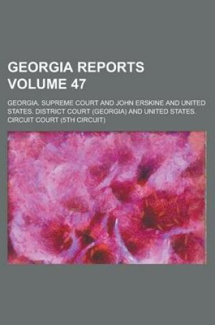 Cover of Georgia Reports Volume 47