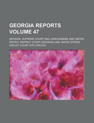 Book cover for Georgia Reports Volume 47