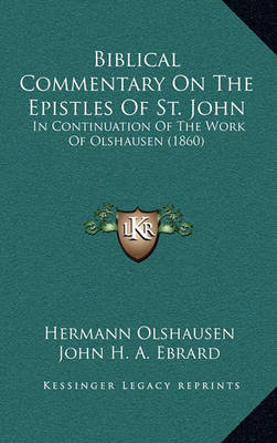 Book cover for Biblical Commentary on the Epistles of St. John