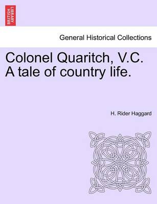 Book cover for Colonel Quaritch, V.C. a Tale of Country Life. Vol. III