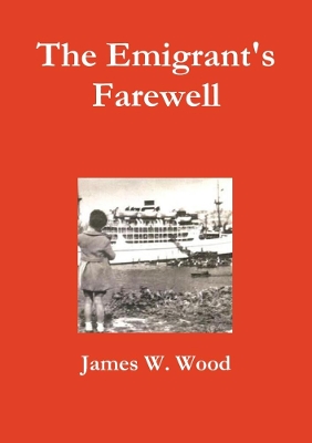 Book cover for The Emigrant's Farewell