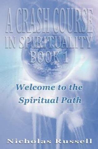 Cover of A Crash Course in Spirituality