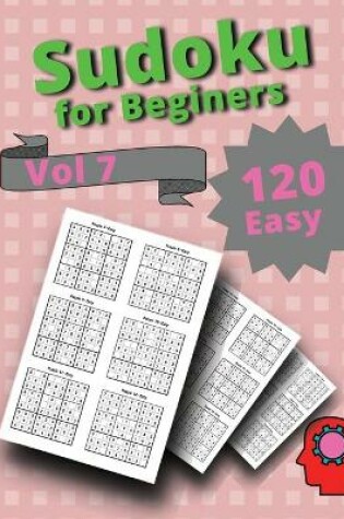 Cover of 120 Easy Sudoku for Beginners Vol 7