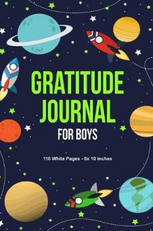 Cover of Gratitude Journal For Boys 110 White Pages 8x10 inches