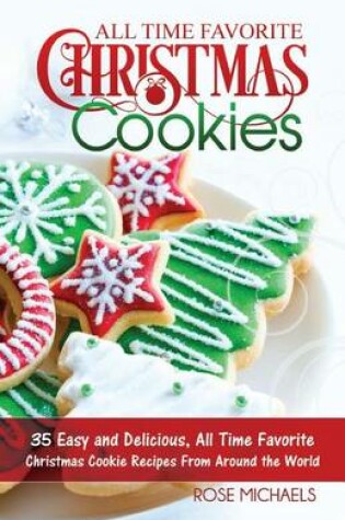 Cover of All Time Favorite Christmas Cookies