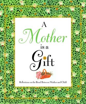 Book cover for A Mother is a Gift