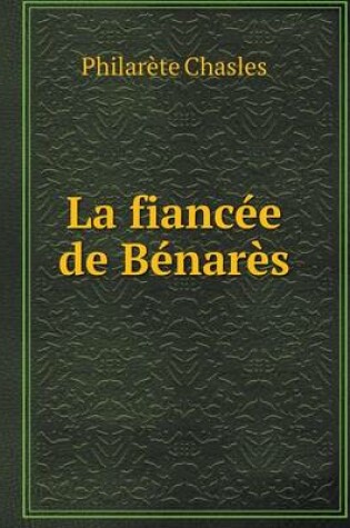 Cover of La fiancée de Bénarès