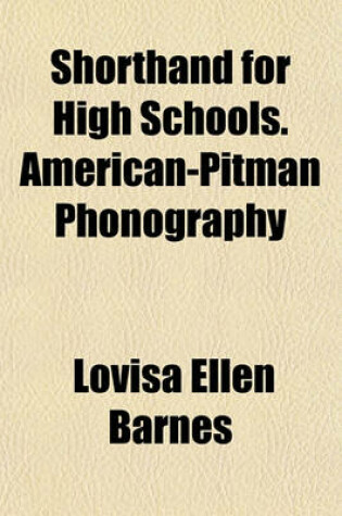 Cover of Shorthand for High Schools. American-Pitman Phonography