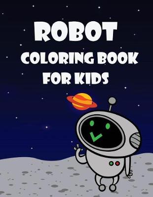 Book cover for Robot Coloring Book For Kids