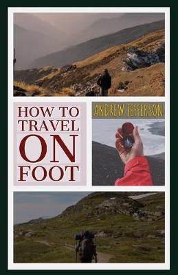 Book cover for How to Travel on Foot