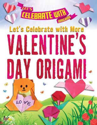 Book cover for Let's Celebrate with More Valentine's Day Origami
