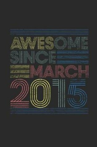 Cover of Awesome Since March 2015