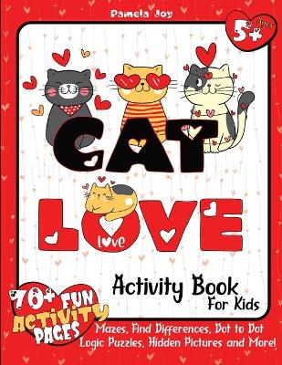 Book cover for Love Cat Activity Book Fot Kids