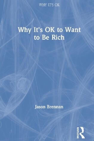 Cover of Why It's OK to Want to Be Rich