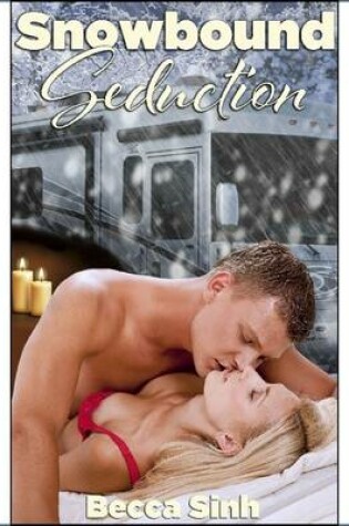 Cover of Snowbound Seduction