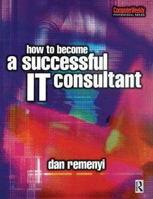 Book cover for How to Become a Successful IT Consultant