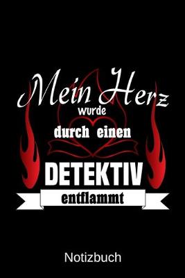 Book cover for Mein Herz wurde durch einen Dedektiv entflammt