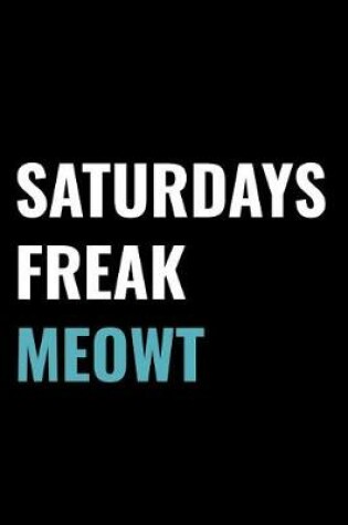 Cover of Saturdays Freak Meowt