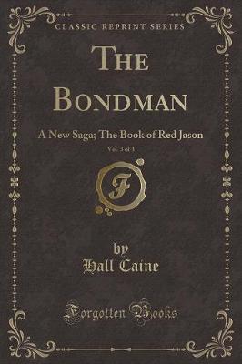 Book cover for The Bondman, Vol. 3 of 3