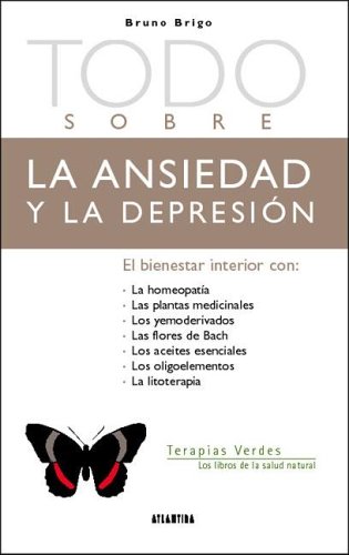 Cover of Todo Sobre la Ansiedad y la Depresion