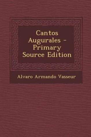 Cover of Cantos Augurales - Primary Source Edition