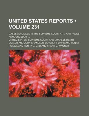 Book cover for United States Reports (Volume 231); Cases Adjudged in the Supreme Court at and Rules Announced at