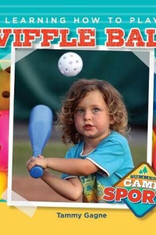 Cover of Learning How to Play Wiffle Ball