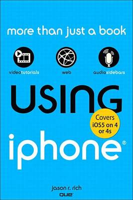 Book cover for Using Iphone (Covers Ios5 on Iphone 4 or 4s)