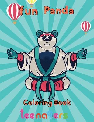 Book cover for Fun Panda Coloring Book teenagers