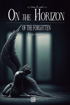 Cover of On The Horizon Of The Forgotten