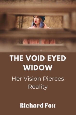 Cover of The Void Eyed Widow