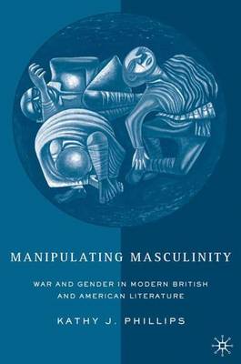 Book cover for Manipulating Masculinity