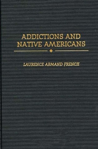 Cover of Addictions and Native Americans