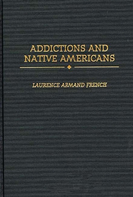 Book cover for Addictions and Native Americans