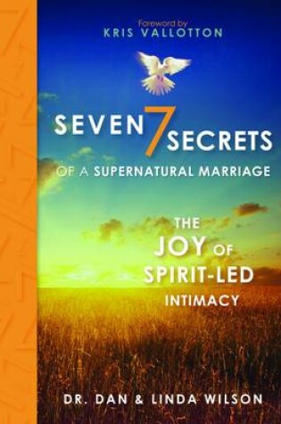 Cover of 7 Secrets of a Supernatural Marriage