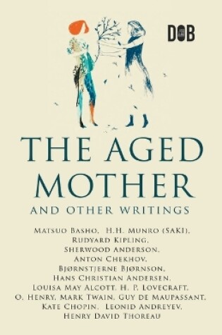 Cover of The Aged Mother and other writings