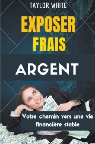 Cover of Exposer Frais Argent