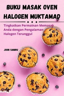 Cover of Buku Masak Oven Halogen Muktamad