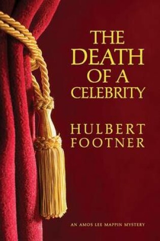 Cover of The Death of a Celebrity (an Amos Lee Mappin Mystery)