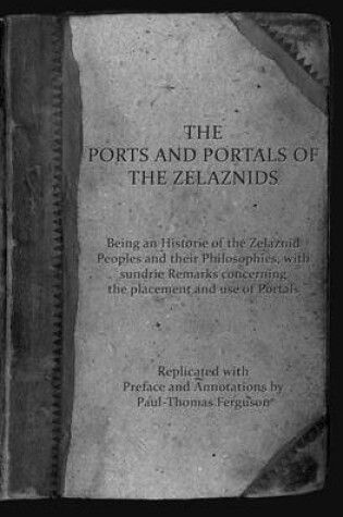 Cover of The Ports and Portals of the Zelaznids