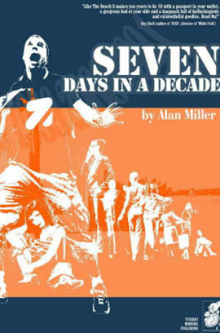 Cover of Seven Days in a Decade